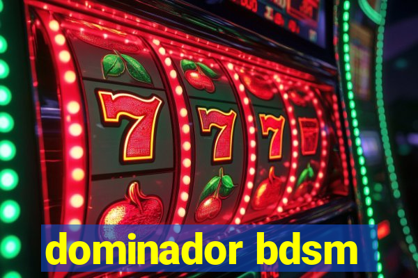 dominador bdsm